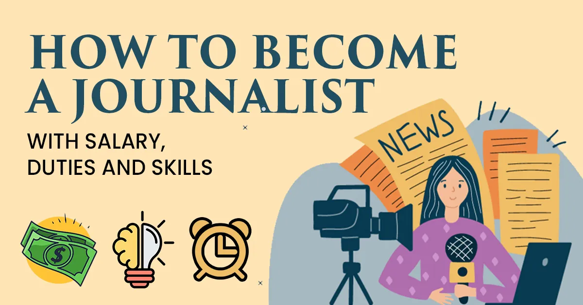 How To Become a Journalist (With Salary, Duties And Skills)