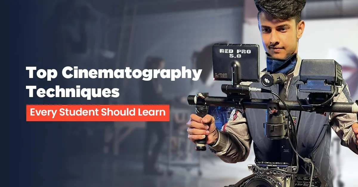 Cinematography Techniques Every Student Should Learn