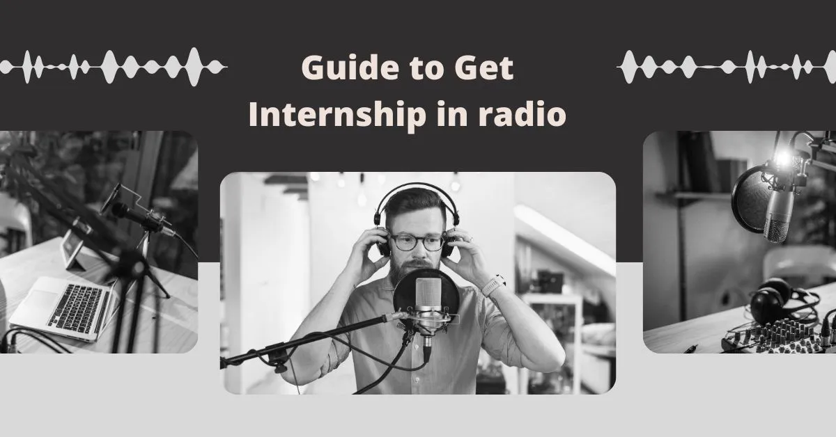 Guide to Get Internship in radio