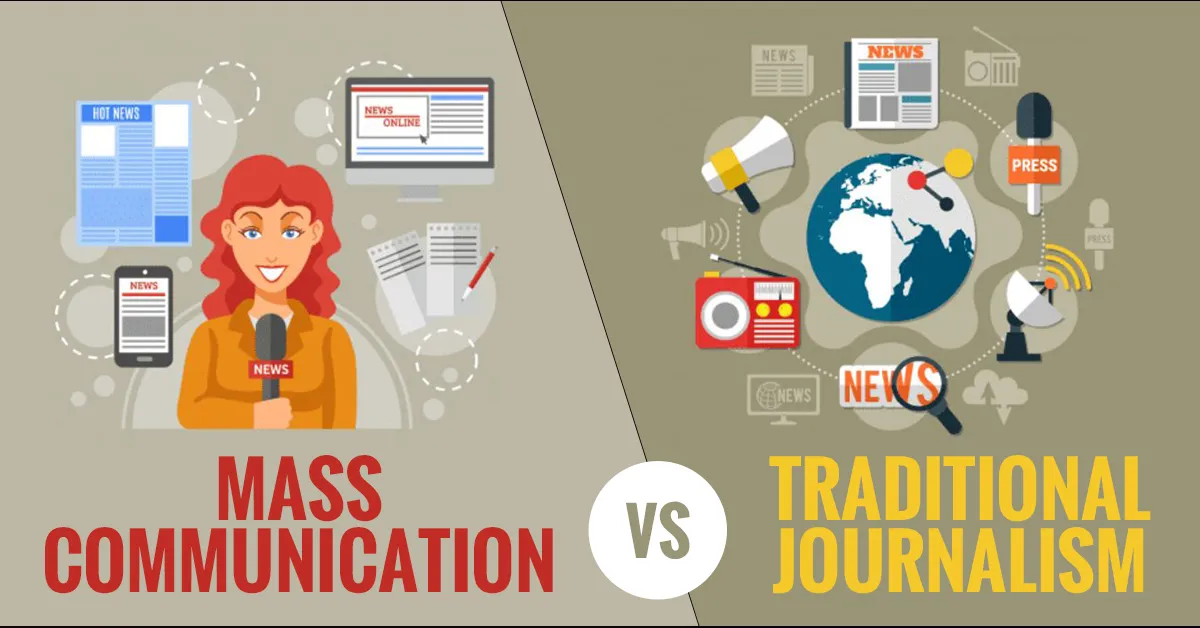 Mass Communication vs Traditional Journalism: What’s Right for You?